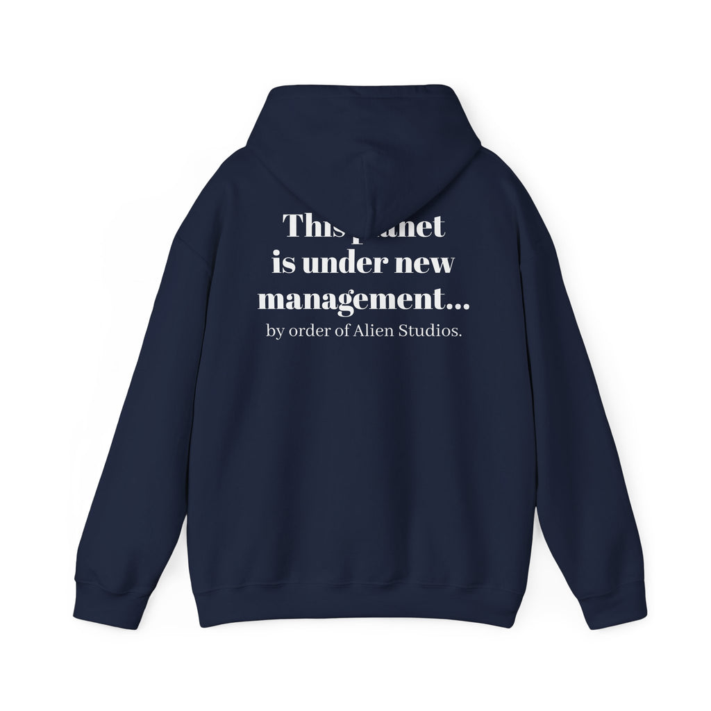 Hoodie — "This Planet Is Under New Management" Alien Graphic Pullover