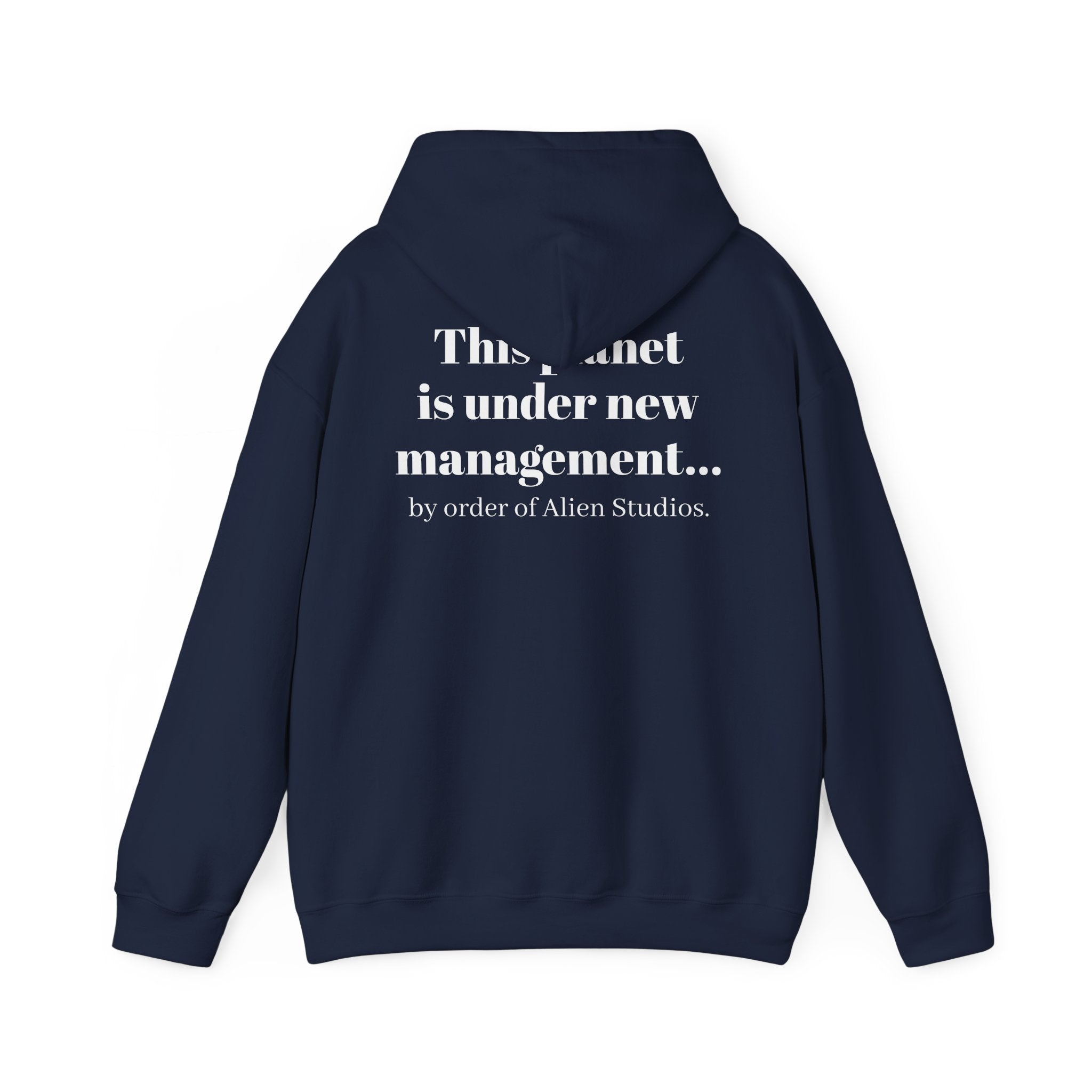 Hoodie — "This Planet Is Under New Management" Alien Graphic Pullover