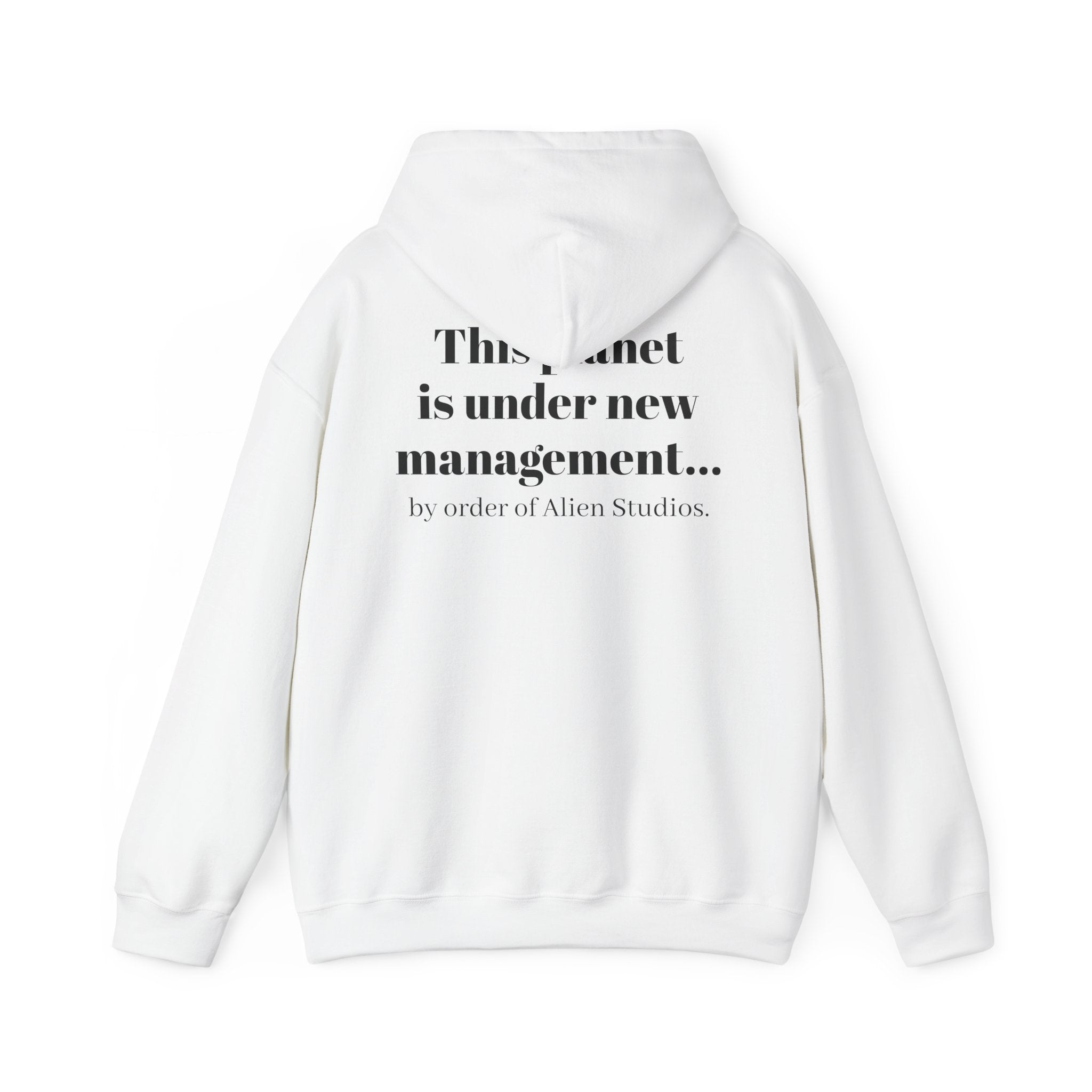 Hoodie — "This Planet Is Under New Management" Alien Graphic Pullover