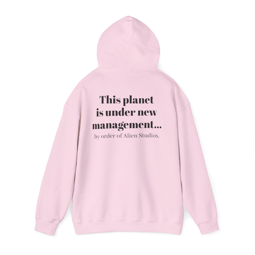 Hoodie — "This Planet Is Under New Management" Alien Graphic Pullover