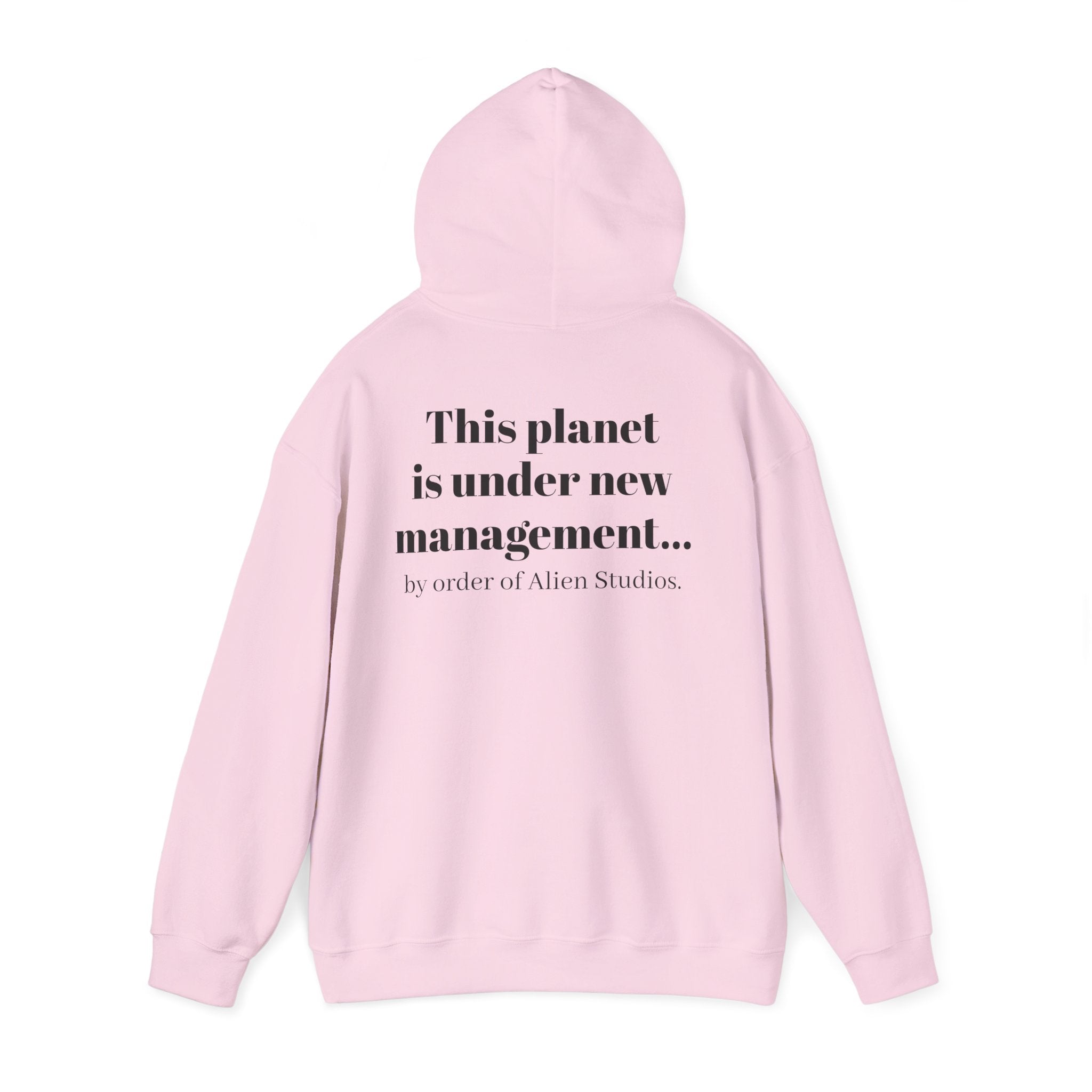 Hoodie — "This Planet Is Under New Management" Alien Graphic Pullover