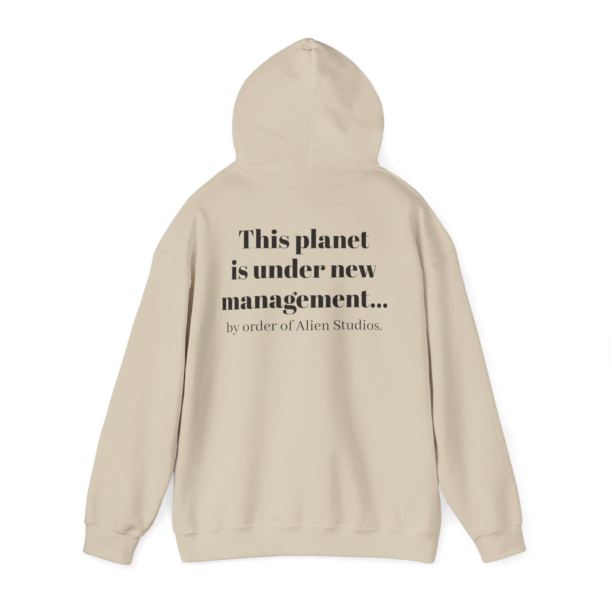 Hoodie — "This Planet Is Under New Management" Alien Graphic Pullover