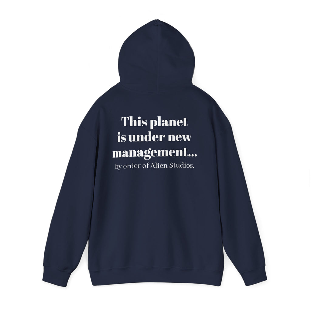 Hoodie — "This Planet Is Under New Management" Alien Graphic Pullover
