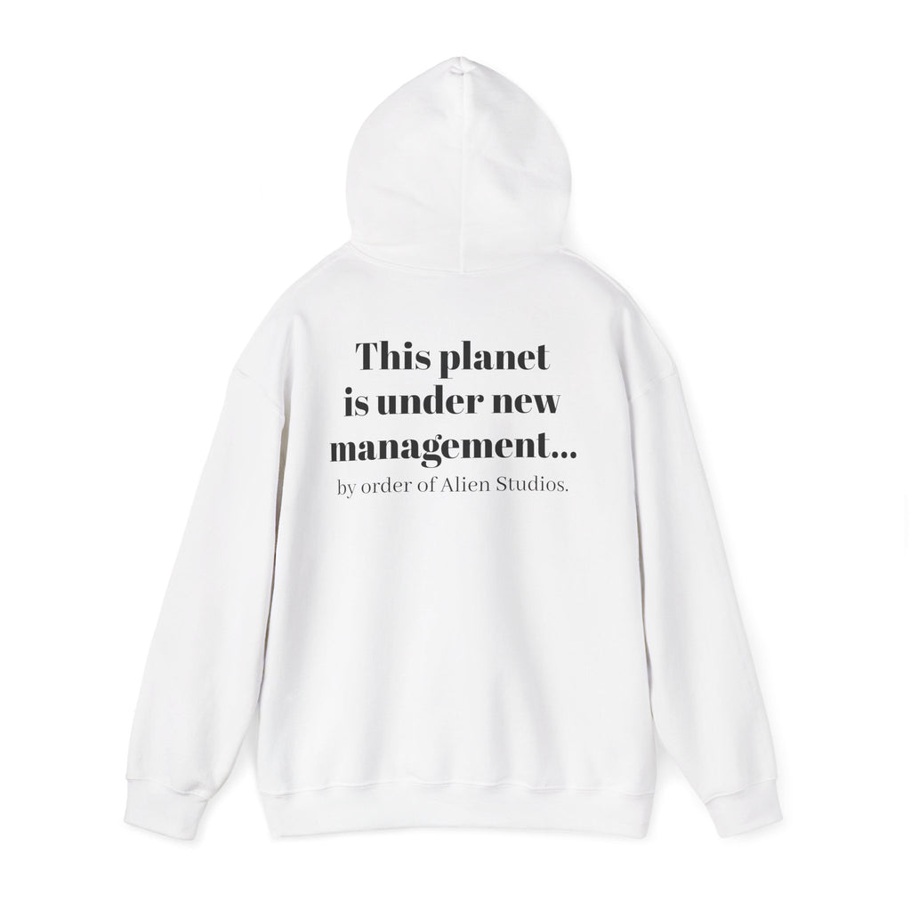Hoodie — "This Planet Is Under New Management" Alien Graphic Pullover